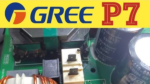 Gree DC inverter AC P7 error code  AC PCB