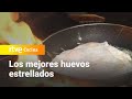 Los huevos estrellados más famosos del mundo: Casa Lucio - Ahora o nunca | RTVE Cocina