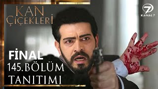 Kan Çiçekleri 145. Bölüm Fragmanı