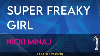 Super Freaky Girl - Nicki Minaj (KARAOKE)