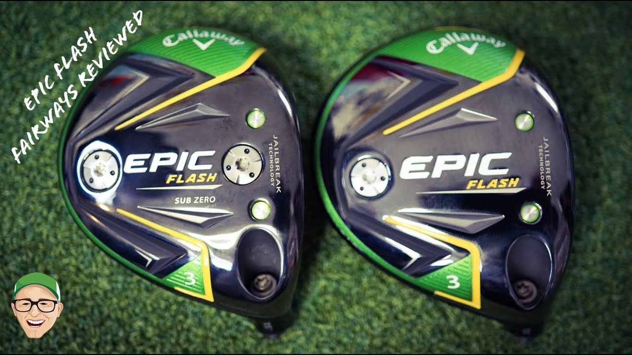 Callaway Epic Flash Fairways Youtube