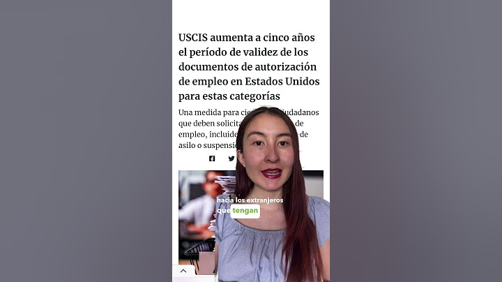 USA aumentó a cinco años el periodo de permiso de empleo