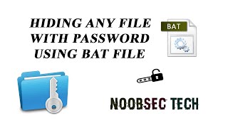 HIDING ANY FILE USING BAT FILE | WITH PASSWORD