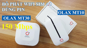 2 BỘ PHÁT WIFI SIM 4G DÙNG PIN MANG ĐI | OLAX MT30 vs OLAX MT10