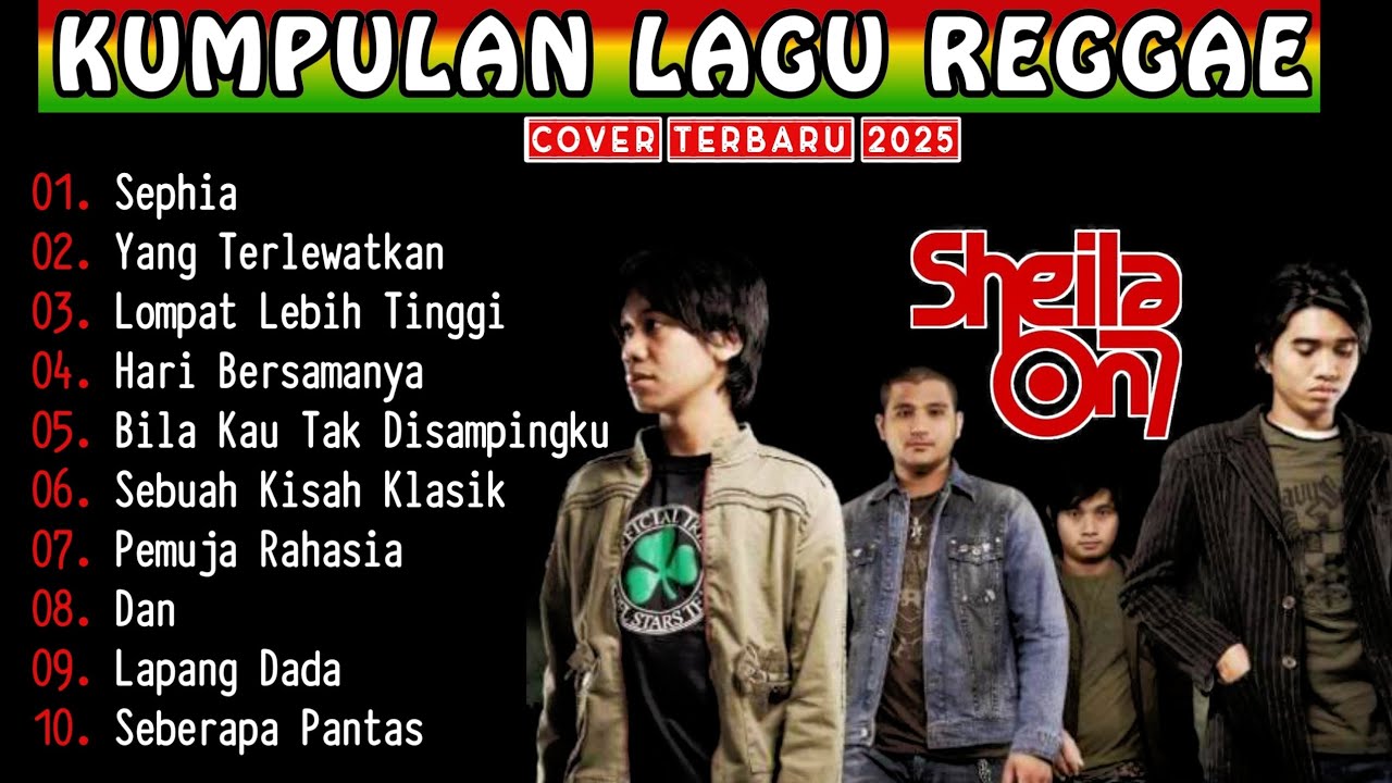 Sheila On 7 Full Album 🔥 Cover Reggae Terbaru 2025 || Kumpulan Lagu Reggae Indonesia Terbaik