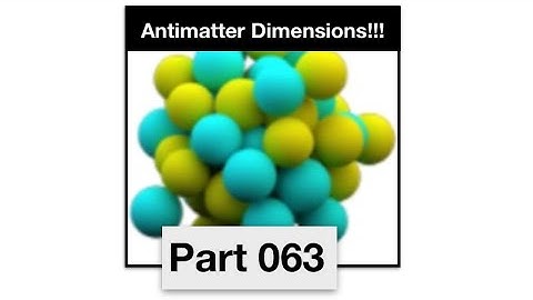Antimatter Dimensions Part 63 - Eternity challenges 5 and 6