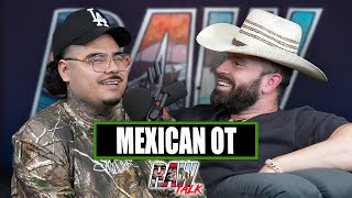 Mexican OT on Almost Dying, Getting Robbed & Why Texas is Better than LA