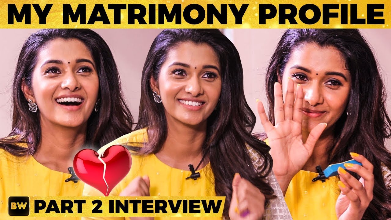 என் Matrimony பாத்தா Mappilai தரமாட்டாங்க..! - Priya Bhavani Shankar Reveals Funny Stories