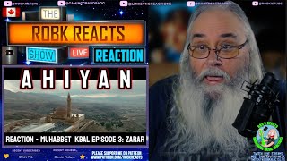 🎶 AHİYAN Reaction - MUHABBET IKBAL EPISODE 3: ZARAR | First Time Hearing | Requested 🎶