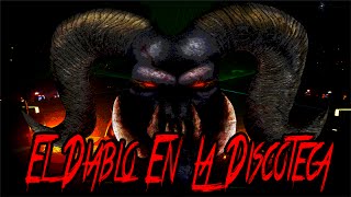 Leyendas Urbanas - El Diablo En La Discoteca