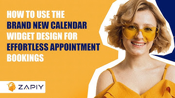 How to Use the Brand New Calendar Widget Design for Effortless Appointment Bookings