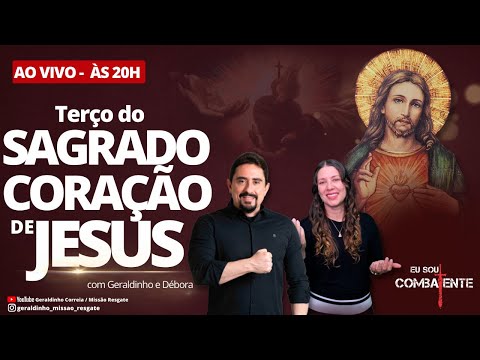 TERÇO DO SAGRADO CORAÇÃO DE JESUS I 23 DE OUTUBRO I Geraldinho Correia