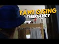 YAWI GISING EMERGENCY