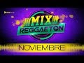 MIX REGGAETON NOVIEMBRE 2019 / REGGAETON 2019 / BBD MUSIC