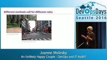 DevOpsDays Seattle 2016 -  An Unlikely Happy Couple - DevOps and IT Audit? by Joanne Molesky