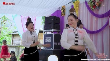 Bài Múa 01 Mừng Lễ Vu Quy Thúy Dẫn & Đức Tài, TK Nang Cau, Mường La