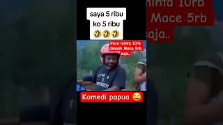 Comedy From Papua 🤣