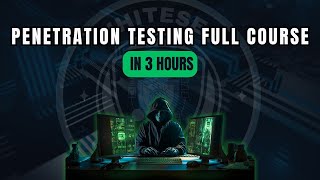Penetration testing course in 3 hours | free ethical hacking courses | learn penetration testing