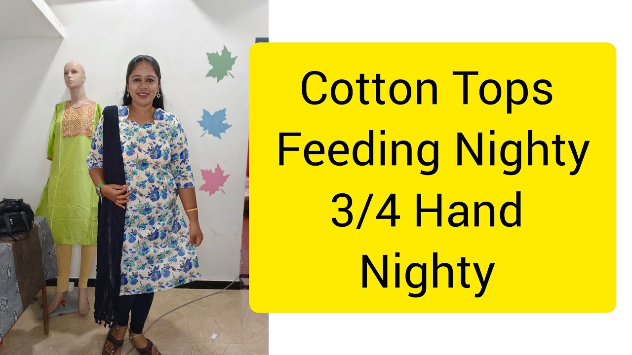 Cotton Top New Launch Onview Brand Podi Vanga 😎😎😎😎 3/4th Hand Nighty 💫 Feeding Nighty 💫 7845872956