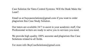 Case Solution Yates Control Systems Will the Bank Make the Loan