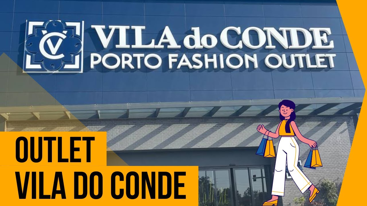 Outlet Vila do Conde YouTube