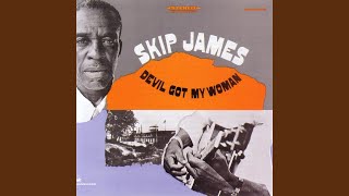 Video thumbnail of "Skip James - Catfish Blues"