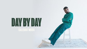 CalledOut Music - DAY BY DAY [Official Lyric Video]