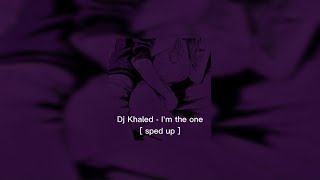 Dj Khaled - I'm the one [ sped up ] Lyrics