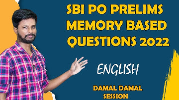DAMAL DAMAL SESSION | SBI PO PRELIMS MEMORY BASED QUESTIONS 2022 | ENGLISH |  MR. ABITH
