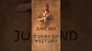 Today in History June 2nd #onthisday #historyminute  #todayeventsinhistory #history #historyevents
