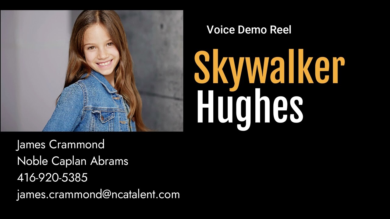Skywalker Hughes Voice Reel