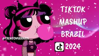 TIKTOK MASHUP BRAZIL 2024 (MÙSICAS TIK TOK) DANCE SE SOUBER