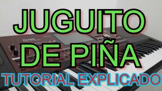 Video thumbnail of "Toca JUGUITO DE PIÑA facil en el teclado TUTORIAL"