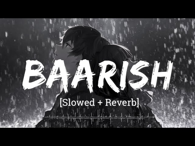 Baarish - [ Lofi Remake ] | Yaariyan | TheBeston Music | Tu jo mila to zindagi hai badli class=