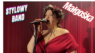 Małgośka - Stylowy Band (Maryla Rodowicz cover video 2022)