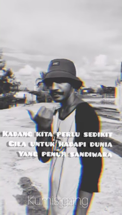 Story wa vidio baru keren kadang kita perluh sedikit gila