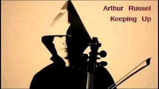 Video thumbnail of "Arthur Russell - Keeping Up"