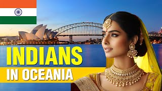 From Australia to Fiji: The Fascinating World of Indians in Oceania