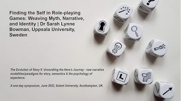 Finding the Self in Role-playing Games | Dr Sarah Lynne Bowman, Uppsala University, Sweden