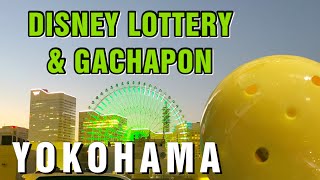 DISNEY LOTTERY AND GACHAPON IN YOKOHAMA JAPAN!!!