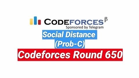 (Prob-C) Social Distance | Codeforces Round 650 (Div-3)