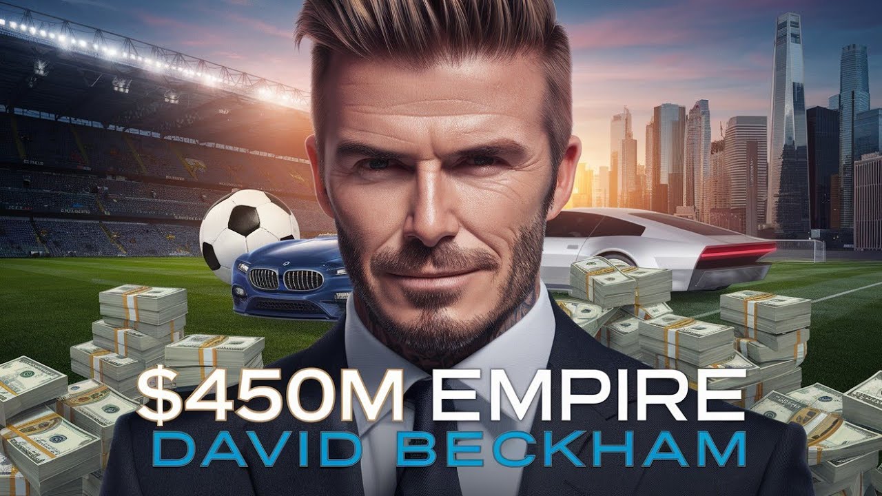 David Beckham’s $450 Million Empire of Sports and Business