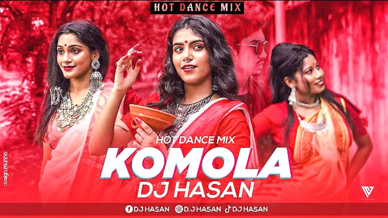 Komolay Nritto Kore  Hot Dance Mix   DJ HasaN  Main Visual