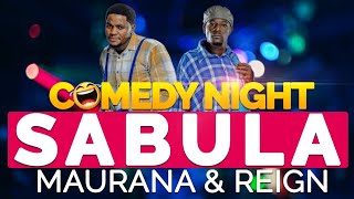 MAURANA AND REIGN AT GOVERNER'S HOTEL COMEDY NIGHT SABULA. #comedyskits #comedy show