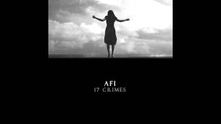 AFI "17 Crimes" - Full Song