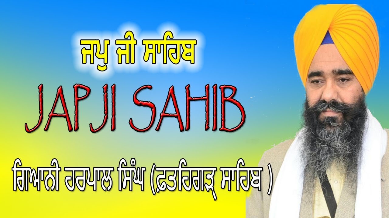 Japji Sahib  Japji Sahib Giani Harpal Singh Fatehgarh Sahib  Japji Sahib 2020