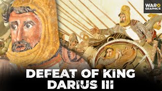 Defeat of King Darius III - The Fall of Persia to Alexander the Great