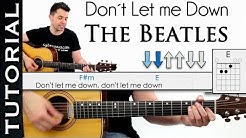 CÃ³mo tocar Don't Let Me Down de The Beatles en Guitarra ( MUY FÃCIL) con tres acordes!  - Durasi: 5.58. 