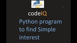 program 3#pythonProgram to find  | Simple Interest By user input | Python Program in hindi Python Program To Find Simple Interest Using User Input