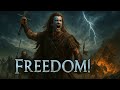 FREEDOM Epic William Wallace Music Scottish Warrior Battle Anthem Warrior Beats 